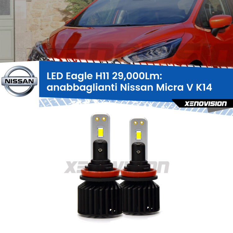Anabbaglianti LED H11 29,000Lm per Nissan Micra V K14 2016 in poi <strong>Kit anabbaglianti LED specifico per Nissan Micra V</strong> K14 2016 in poi. Lampade <strong>H11</strong> Canbus da 29.000Lumen di luminosità modello Eagle Xenovision.