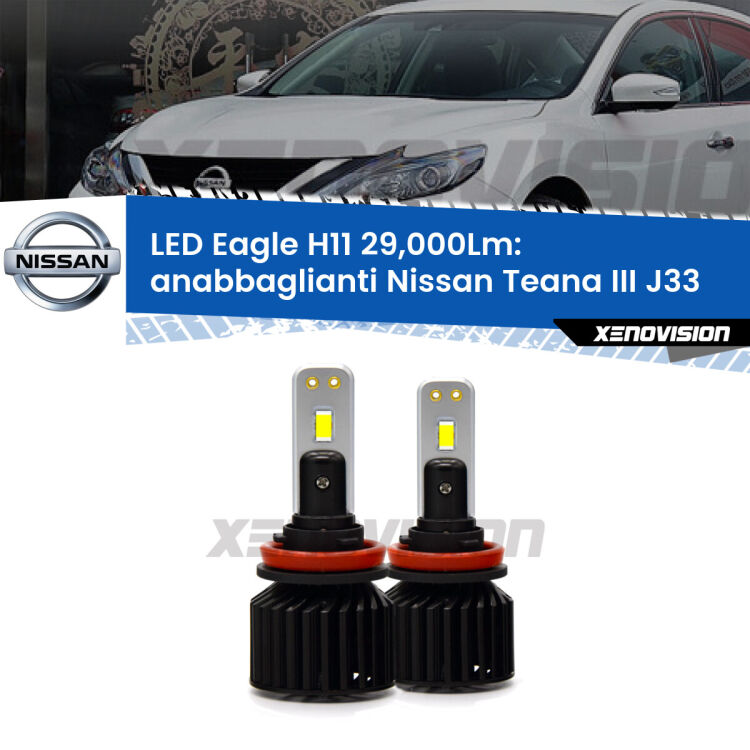 <strong>Kit anabbaglianti LED specifico per Nissan Teana III</strong> J33 2013 in poi. Lampade <strong>H11</strong> Canbus da 29.000Lumen di luminosità modello Eagle Xenovision.