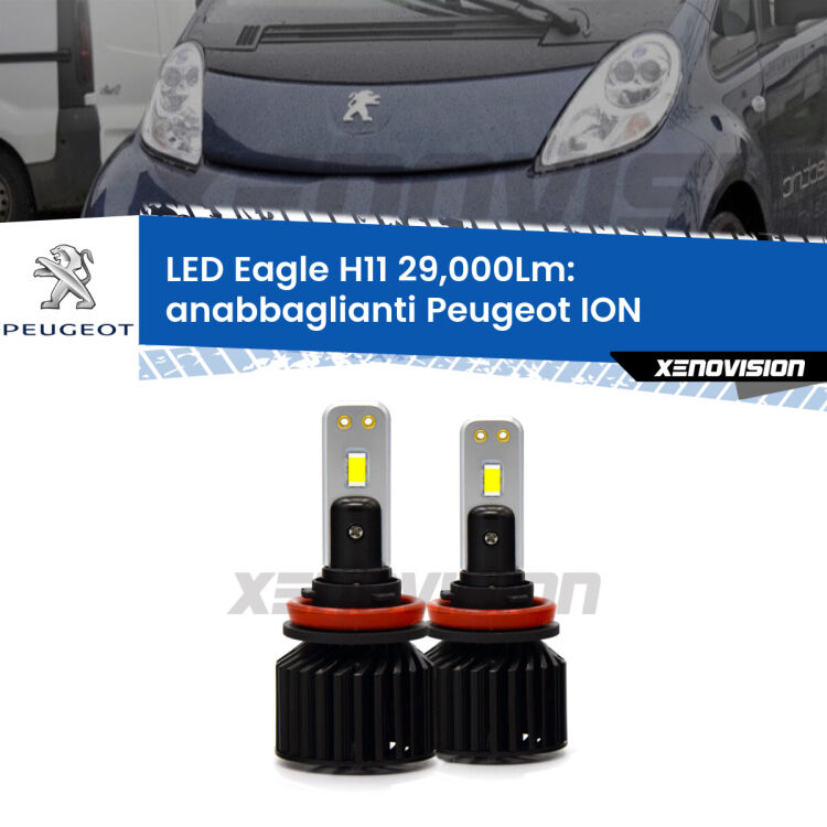 Anabbaglianti LED H11 29,000Lm per Peugeot ION 2010 - 2019 <strong>Kit anabbaglianti LED specifico per Peugeot ION</strong> 2010 - 2019. Lampade <strong>H11</strong> Canbus da 29.000Lumen di luminosità modello Eagle Xenovision.