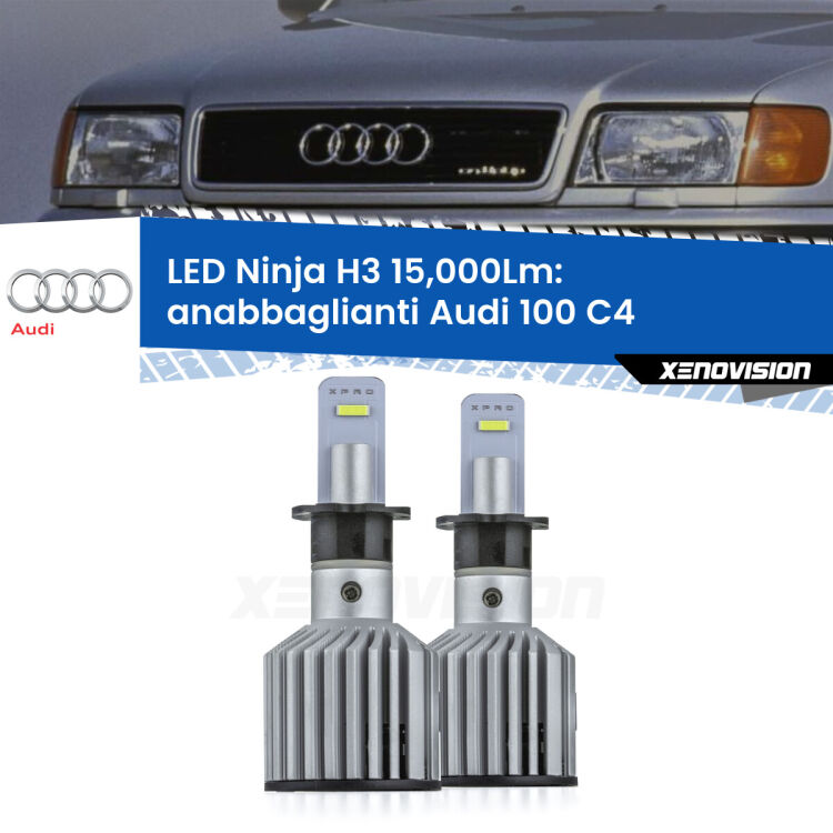 <strong>Kit anabbaglianti LED specifico per Audi 100</strong> C4 a parabola tripla. Lampade <strong>H3</strong> Canbus da 15.000Lumen di luminosità modello Ninja Xenovision.