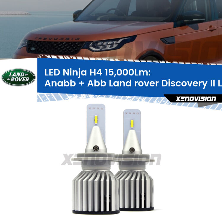 <strong>Kit anabbaglianti + abbaglianti LED per Land rover Discovery II</strong> L318 1998 - 2004. Lampade <strong>H4</strong> Canbus da 15.000Lumen di luminosità modello Ninja Xenovision.