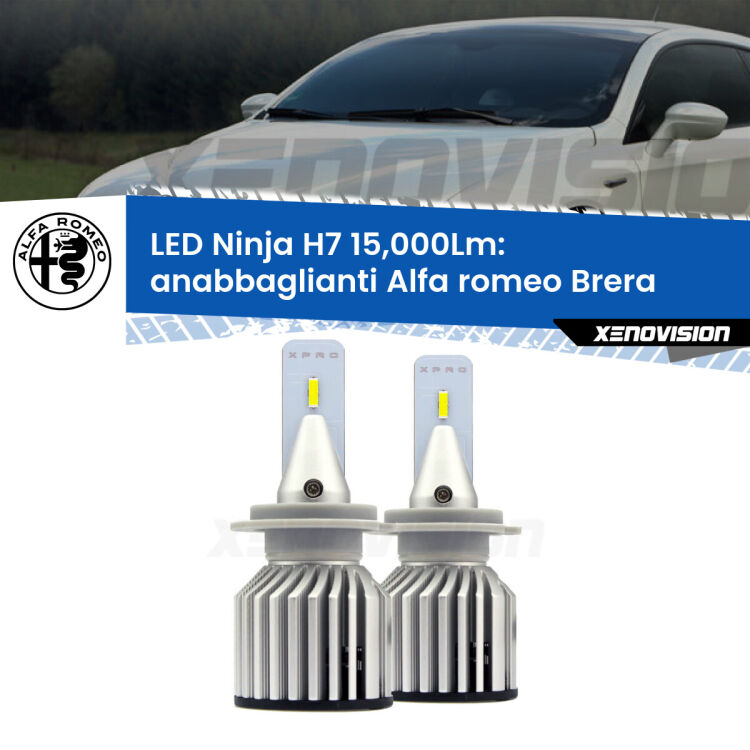 <strong>Kit anabbaglianti LED specifico per Alfa romeo Brera</strong>  2006 - 2010. Lampade <strong>H7</strong> Canbus da 15.000Lumen di luminosità modello Ninja Xenovision.