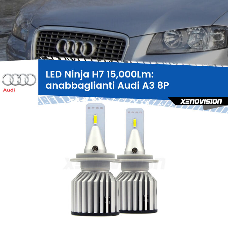 <strong>Kit anabbaglianti LED specifico per Audi A3</strong> 8P 2003 - 2012. Lampade <strong>H7</strong> Canbus da 15.000Lumen di luminosità modello Ninja Xenovision.