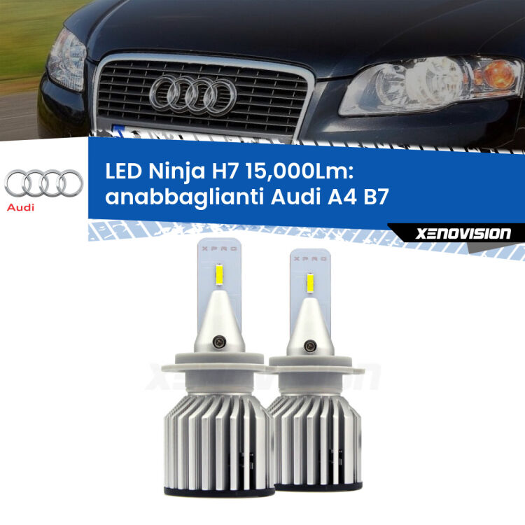 <strong>Kit anabbaglianti LED specifico per Audi A4</strong> B7 2004 - 2008. Lampade <strong>H7</strong> Canbus da 15.000Lumen di luminosità modello Ninja Xenovision.
