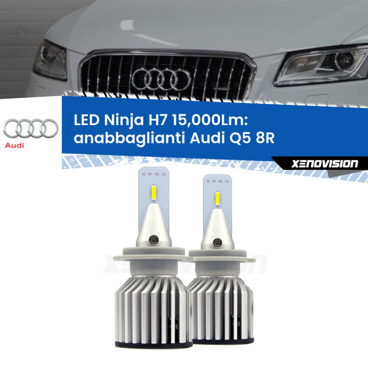 <strong>Kit anabbaglianti LED specifico per Audi Q5</strong> 8R 2008 - 2017. Lampade <strong>H7</strong> Canbus da 15.000Lumen di luminosità modello Ninja Xenovision.