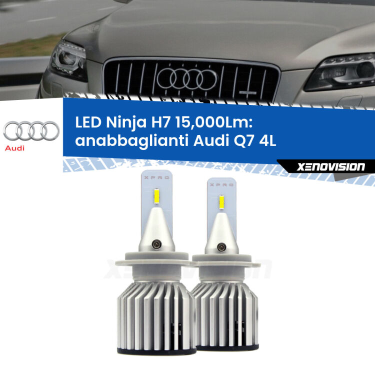 <strong>Kit anabbaglianti LED specifico per Audi Q7</strong> 4L 2006 - 2015. Lampade <strong>H7</strong> Canbus da 15.000Lumen di luminosità modello Ninja Xenovision.