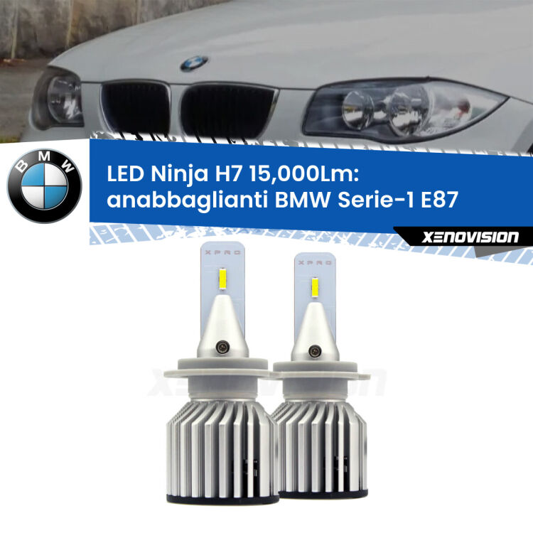 <strong>Kit anabbaglianti LED specifico per BMW Serie-1</strong> E87 2003 - 2012. Lampade <strong>H7</strong> Canbus da 15.000Lumen di luminosità modello Ninja Xenovision.