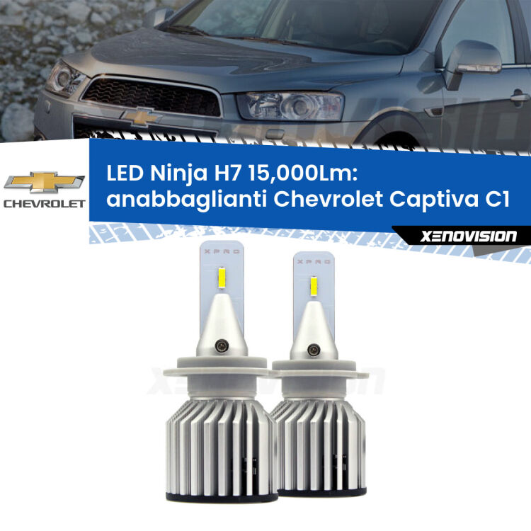 <strong>Kit anabbaglianti LED specifico per Chevrolet Captiva</strong> C1 2006 - 2018. Lampade <strong>H7</strong> Canbus da 15.000Lumen di luminosità modello Ninja Xenovision.