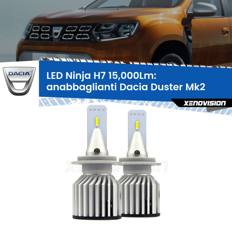 <strong>Kit anabbaglianti LED specifico per Dacia Duster</strong> Mk2 2017 in poi. Lampade <strong>H7</strong> Canbus da 15.000Lumen di luminosità modello Ninja Xenovision.