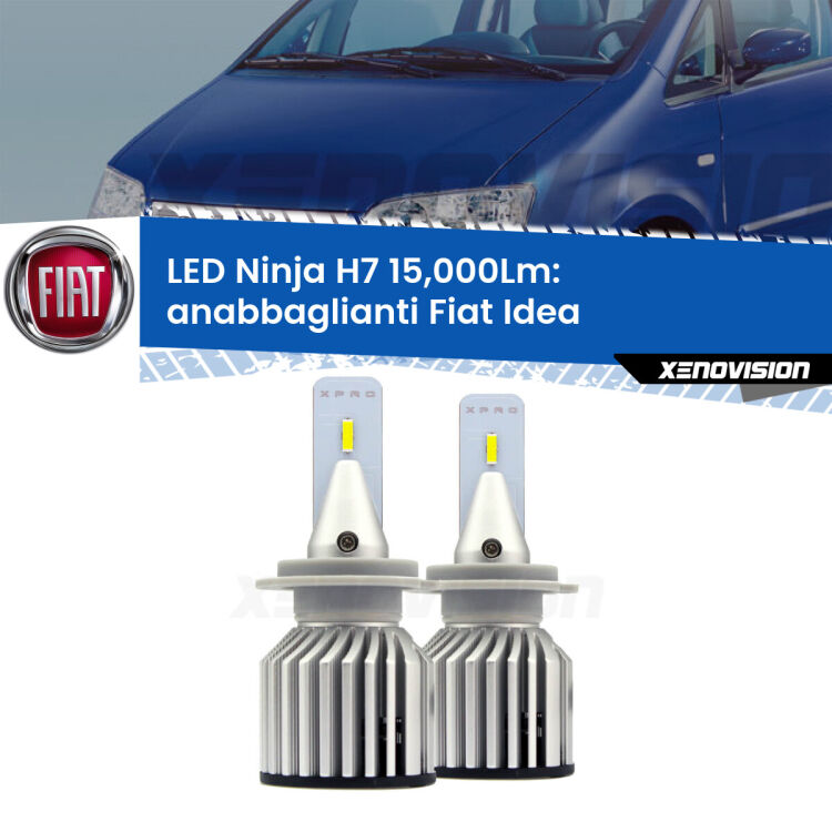 <strong>Kit anabbaglianti LED specifico per Fiat Idea</strong>  2003 - 2015. Lampade <strong>H7</strong> Canbus da 15.000Lumen di luminosità modello Ninja Xenovision.