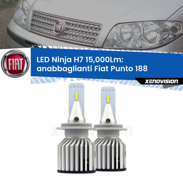 <strong>Kit anabbaglianti LED specifico per Fiat Punto</strong> 188 2003 - 2010. Lampade <strong>H7</strong> Canbus da 15.000Lumen di luminosità modello Ninja Xenovision.