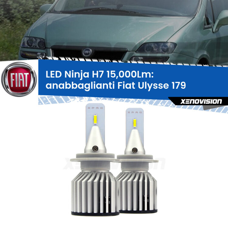 <strong>Kit anabbaglianti LED specifico per Fiat Ulysse</strong> 179 2002 - 2011. Lampade <strong>H7</strong> Canbus da 15.000Lumen di luminosità modello Ninja Xenovision.