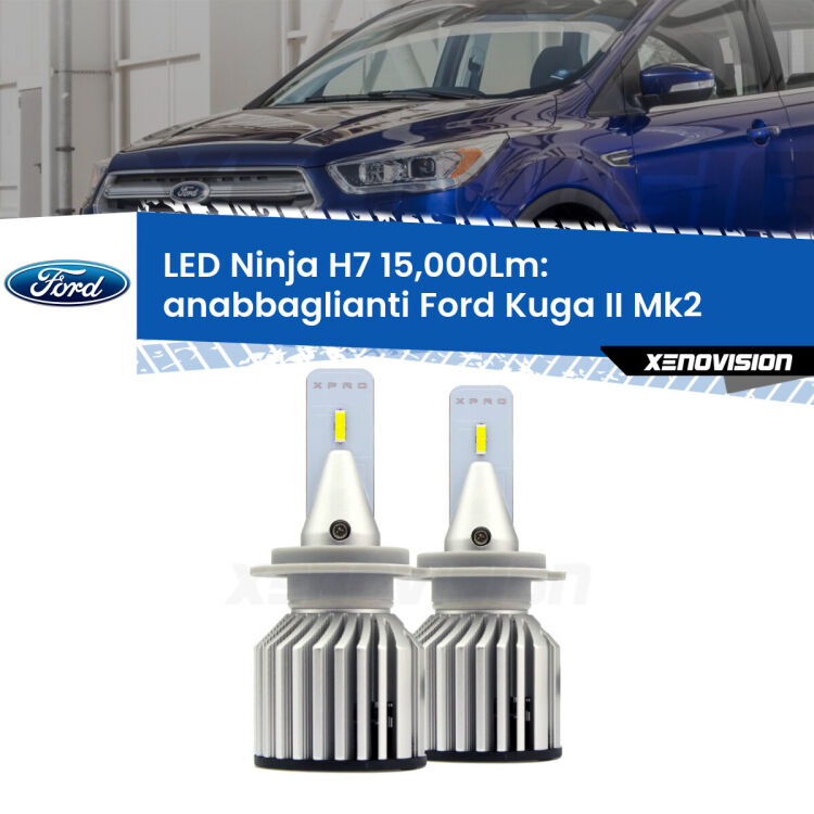 <strong>Kit anabbaglianti LED specifico per Ford Kuga II</strong> Mk2 2012 - 2016. Lampade <strong>H7</strong> Canbus da 15.000Lumen di luminosità modello Ninja Xenovision.