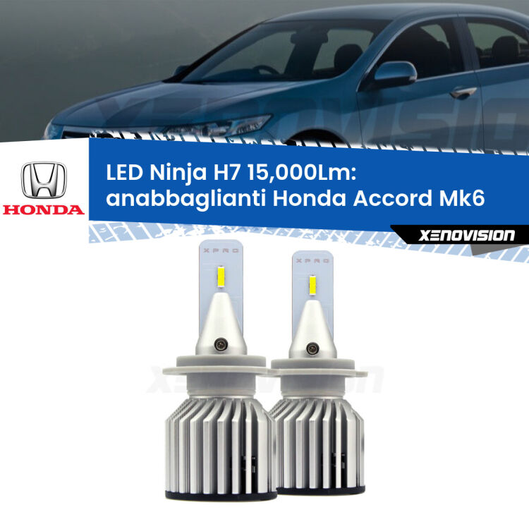 <strong>Kit anabbaglianti LED specifico per Honda Accord</strong> Mk6 1997 - 2002. Lampade <strong>H7</strong> Canbus da 15.000Lumen di luminosità modello Ninja Xenovision.