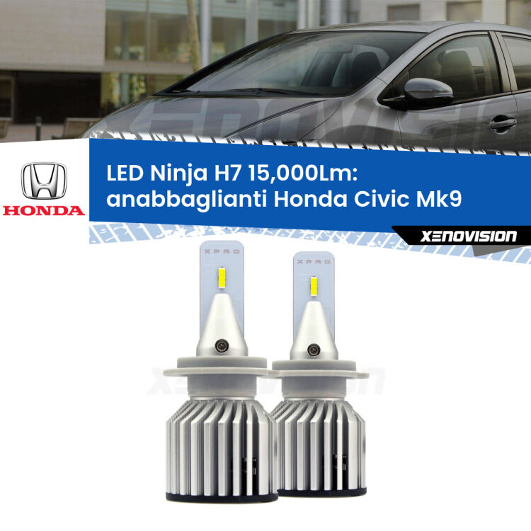 <strong>Kit anabbaglianti LED specifico per Honda Civic</strong> Mk9 2011 - 2015. Lampade <strong>H7</strong> Canbus da 15.000Lumen di luminosità modello Ninja Xenovision.