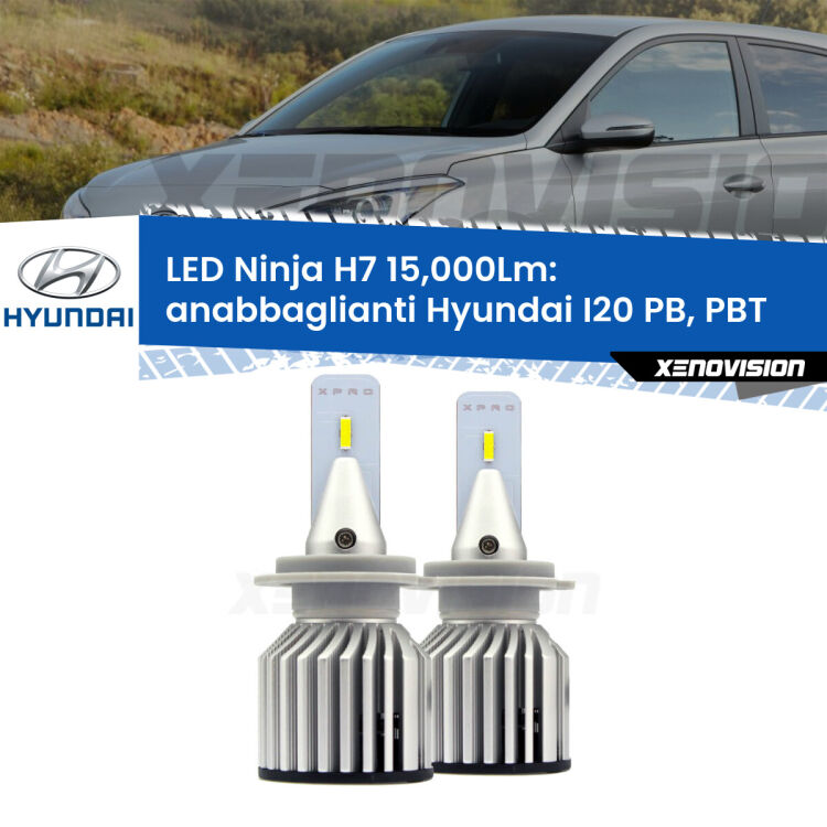 <strong>Kit anabbaglianti LED specifico per Hyundai I20</strong> PB, PBT a parabola doppia. Lampade <strong>H7</strong> Canbus da 15.000Lumen di luminosità modello Ninja Xenovision.