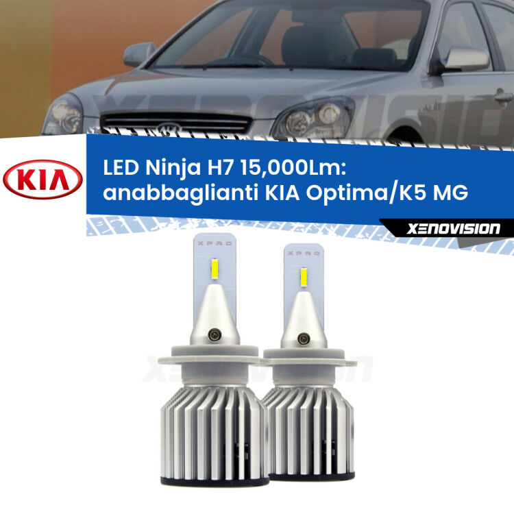 <strong>Kit anabbaglianti LED specifico per KIA Optima/K5</strong> MG 2005 - 2009. Lampade <strong>H7</strong> Canbus da 15.000Lumen di luminosità modello Ninja Xenovision.