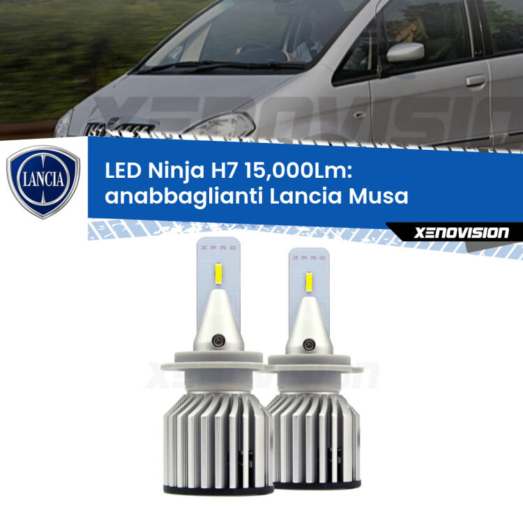 <strong>Kit anabbaglianti LED specifico per Lancia Musa</strong>  2008 - 2012. Lampade <strong>H7</strong> Canbus da 15.000Lumen di luminosità modello Ninja Xenovision.