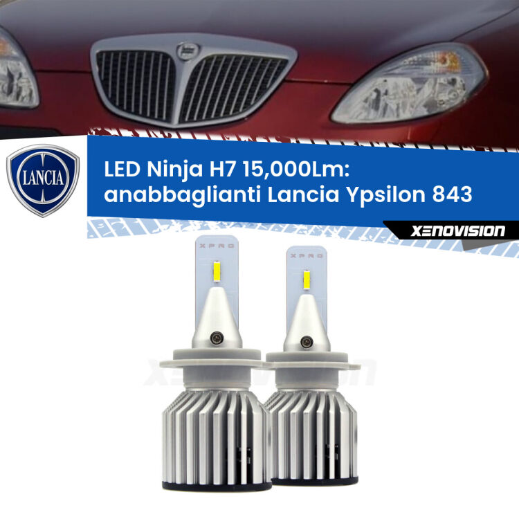 <strong>Kit anabbaglianti LED specifico per Lancia Ypsilon</strong> 843 2003 - 2011. Lampade <strong>H7</strong> Canbus da 15.000Lumen di luminosità modello Ninja Xenovision.