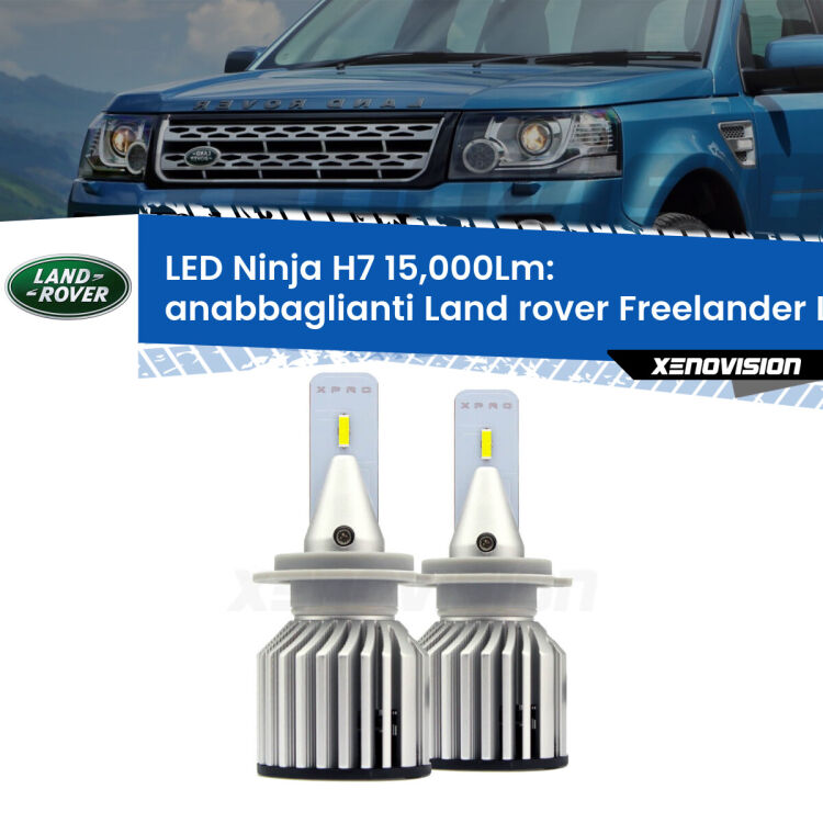 <strong>Kit anabbaglianti LED specifico per Land rover Freelander</strong> L314 a parabola doppia. Lampade <strong>H7</strong> Canbus da 15.000Lumen di luminosità modello Ninja Xenovision.