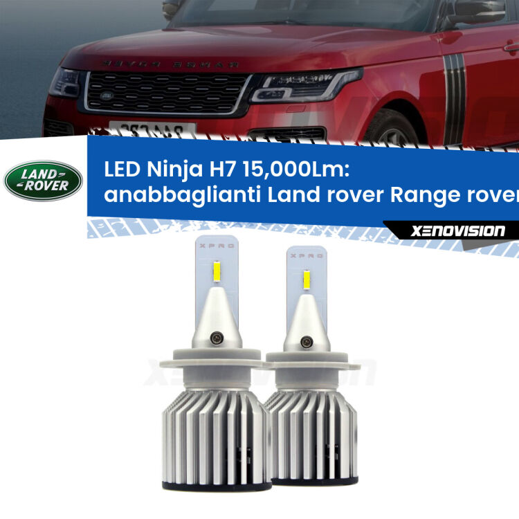 <strong>Kit anabbaglianti LED specifico per Land rover Range rover III</strong> L322 2002 - 2012. Lampade <strong>H7</strong> Canbus da 15.000Lumen di luminosità modello Ninja Xenovision.