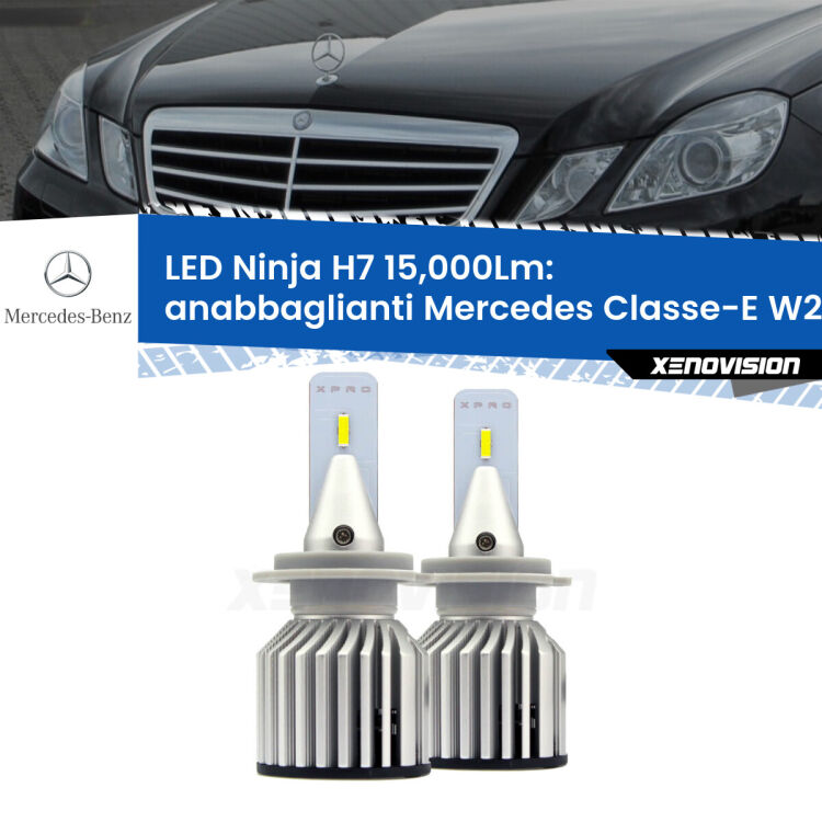 <strong>Kit anabbaglianti LED specifico per Mercedes Classe-E</strong> W212 2009 - 2016. Lampade <strong>H7</strong> Canbus da 15.000Lumen di luminosità modello Ninja Xenovision.