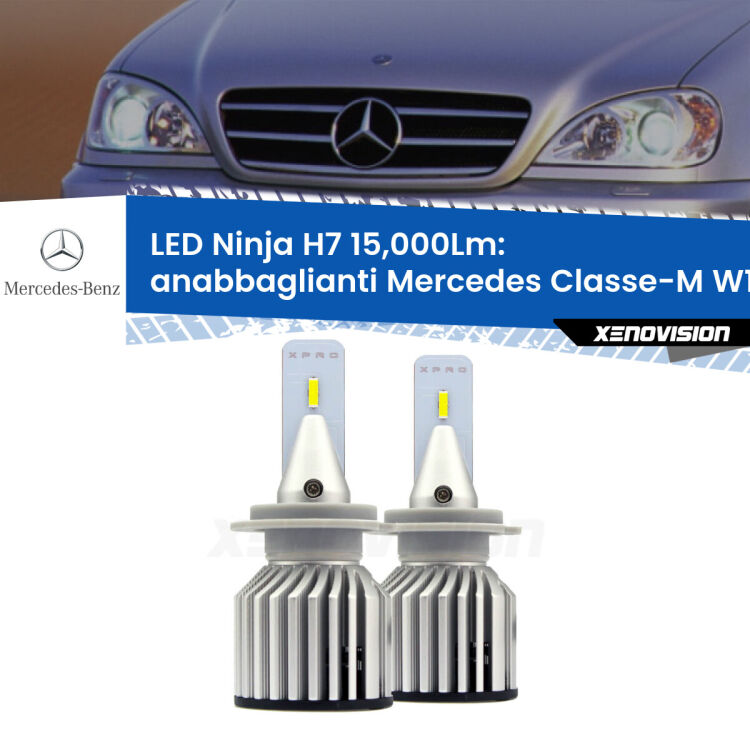 <strong>Kit anabbaglianti LED specifico per Mercedes Classe-M</strong> W163 1998 - 2005. Lampade <strong>H7</strong> Canbus da 15.000Lumen di luminosità modello Ninja Xenovision.