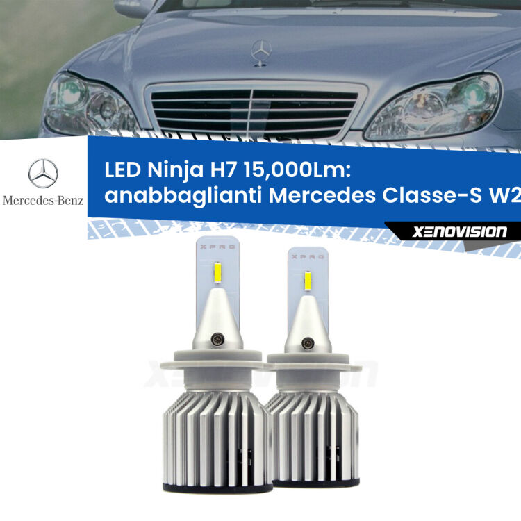 <strong>Kit anabbaglianti LED specifico per Mercedes Classe-S</strong> W220 1998 - 2005. Lampade <strong>H7</strong> Canbus da 15.000Lumen di luminosità modello Ninja Xenovision.