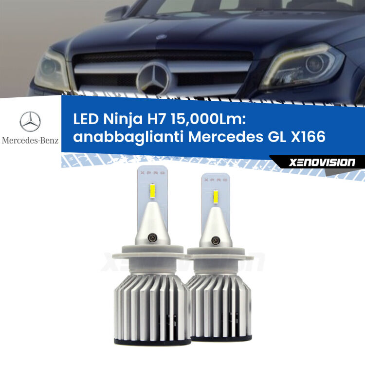 <strong>Kit anabbaglianti LED specifico per Mercedes GL</strong> X166 2012 - 2015. Lampade <strong>H7</strong> Canbus da 15.000Lumen di luminosità modello Ninja Xenovision.