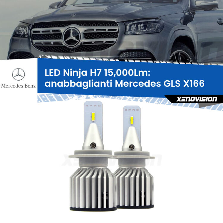 <strong>Kit anabbaglianti LED specifico per Mercedes GLS</strong> X166 2015 - 2019. Lampade <strong>H7</strong> Canbus da 15.000Lumen di luminosità modello Ninja Xenovision.