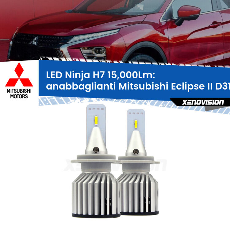 <strong>Kit anabbaglianti LED specifico per Mitsubishi Eclipse II</strong> D31A 1997 - 1999. Lampade <strong>H7</strong> Canbus da 15.000Lumen di luminosità modello Ninja Xenovision.