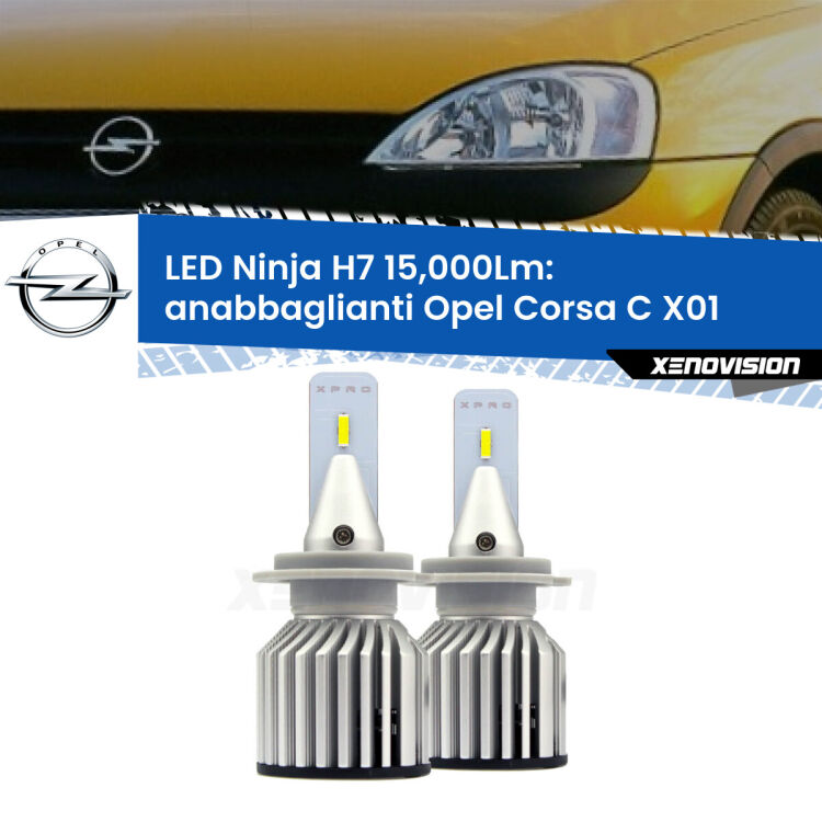 <strong>Kit anabbaglianti LED specifico per Opel Corsa C</strong> X01 a parabola. Lampade <strong>H7</strong> Canbus da 15.000Lumen di luminosità modello Ninja Xenovision.