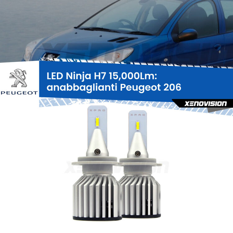 <strong>Kit anabbaglianti LED specifico per Peugeot 206</strong>  2003 - 2009. Lampade <strong>H7</strong> Canbus da 15.000Lumen di luminosità modello Ninja Xenovision.
