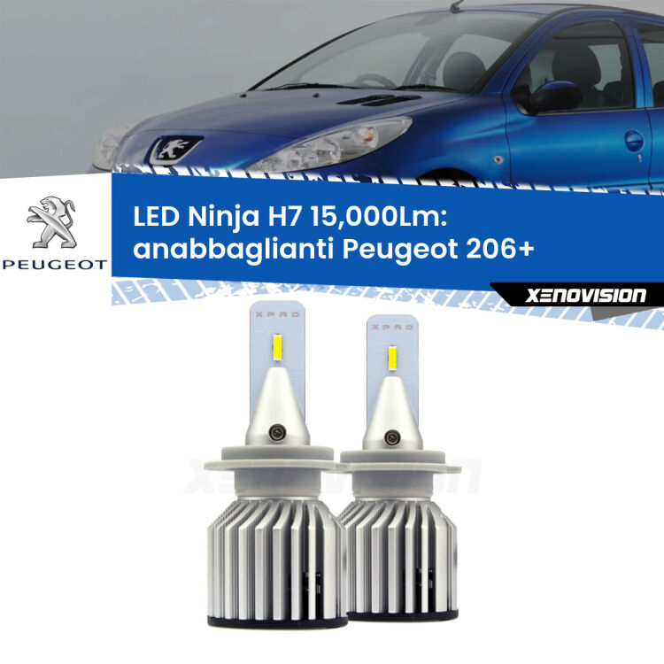 <strong>Kit anabbaglianti LED specifico per Peugeot 206+</strong>  2009 - 2013. Lampade <strong>H7</strong> Canbus da 15.000Lumen di luminosità modello Ninja Xenovision.