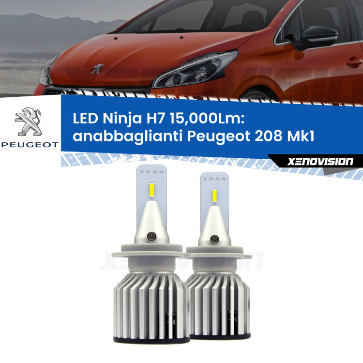<strong>Kit anabbaglianti LED specifico per Peugeot 208</strong> Mk1 2012 - 2018. Lampade <strong>H7</strong> Canbus da 15.000Lumen di luminosità modello Ninja Xenovision.