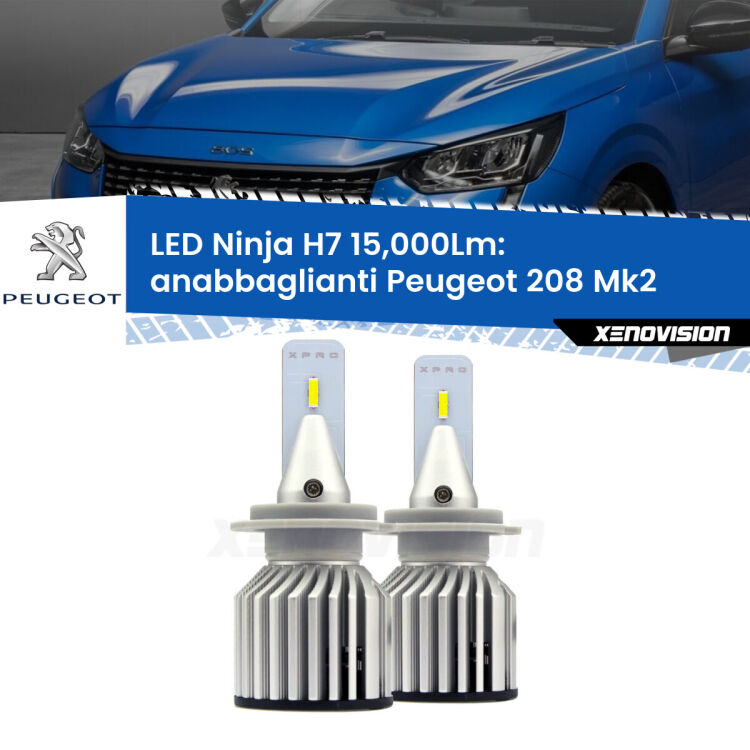 <strong>Kit anabbaglianti LED specifico per Peugeot 208</strong> Mk2 2019 in poi. Lampade <strong>H7</strong> Canbus da 15.000Lumen di luminosità modello Ninja Xenovision.