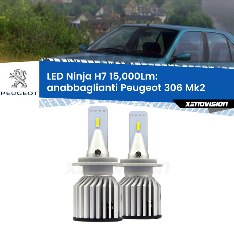 <strong>Kit anabbaglianti LED specifico per Peugeot 306</strong> Mk2 1997 - 1999. Lampade <strong>H7</strong> Canbus da 15.000Lumen di luminosità modello Ninja Xenovision.