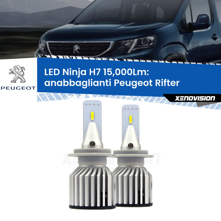 <strong>Kit anabbaglianti LED specifico per Peugeot Rifter</strong>  2018 in poi. Lampade <strong>H7</strong> Canbus da 15.000Lumen di luminosità modello Ninja Xenovision.