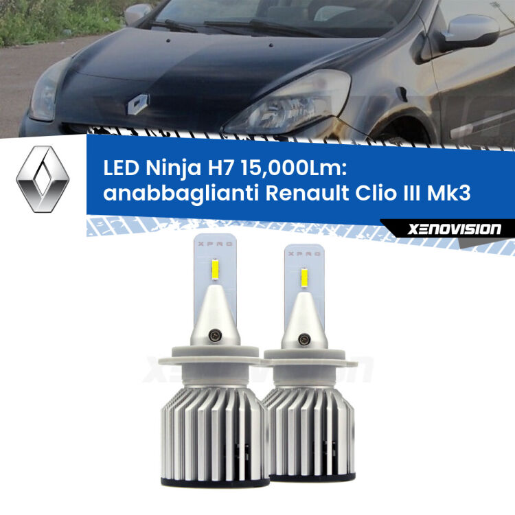 <strong>Kit anabbaglianti LED specifico per Renault Clio III</strong> Mk3 2005 - 2011. Lampade <strong>H7</strong> Canbus da 15.000Lumen di luminosità modello Ninja Xenovision.