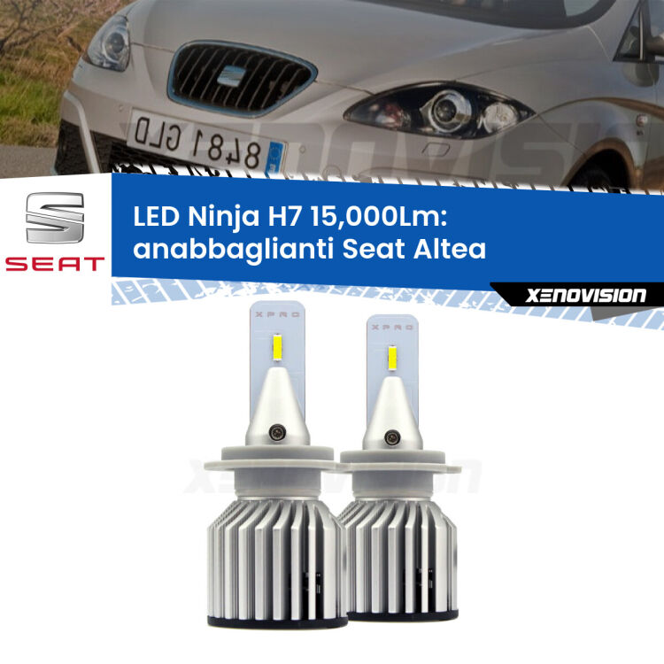 <strong>Kit anabbaglianti LED specifico per Seat Altea</strong>  2004 - 2010. Lampade <strong>H7</strong> Canbus da 15.000Lumen di luminosità modello Ninja Xenovision.