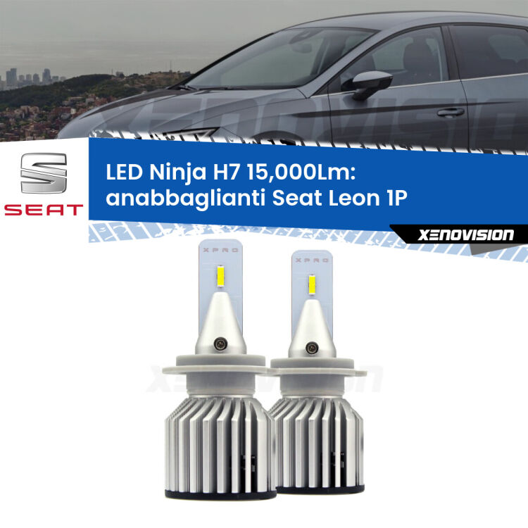 <strong>Kit anabbaglianti LED specifico per Seat Leon</strong> 1P 2005 - 2012. Lampade <strong>H7</strong> Canbus da 15.000Lumen di luminosità modello Ninja Xenovision.