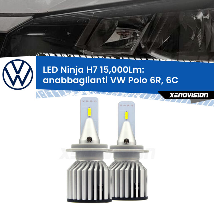 <strong>Kit anabbaglianti LED specifico per VW Polo</strong> 6R, 6C a parabola tipo 2. Lampade <strong>H7</strong> Canbus da 15.000Lumen di luminosità modello Ninja Xenovision.