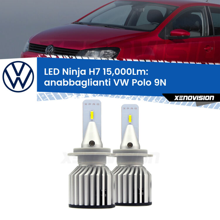 <strong>Kit anabbaglianti LED specifico per VW Polo</strong> 9N 2002 - 2008. Lampade <strong>H7</strong> Canbus da 15.000Lumen di luminosità modello Ninja Xenovision.