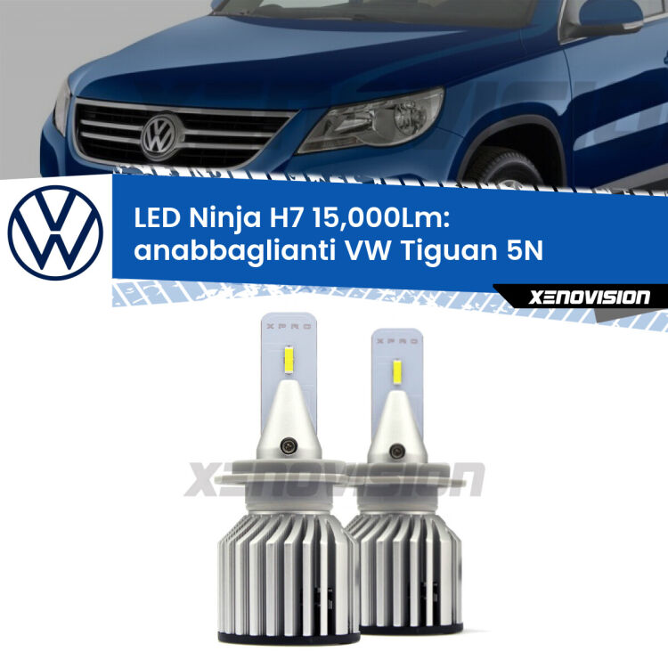 <strong>Kit anabbaglianti LED specifico per VW Tiguan</strong> 5N pre-restyling. Lampade <strong>H7</strong> Canbus da 15.000Lumen di luminosità modello Ninja Xenovision.