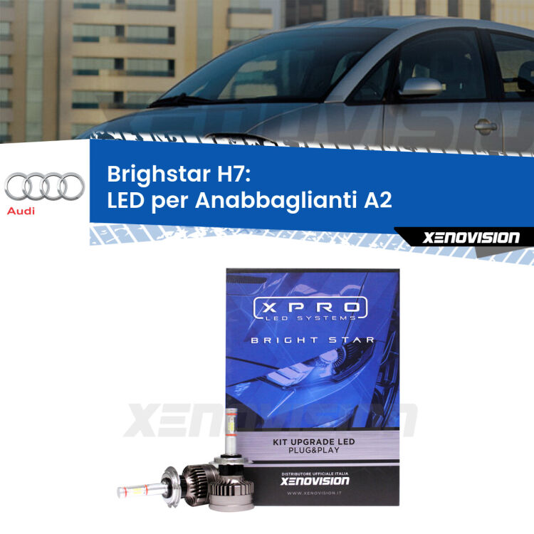 <strong>Kit LED anabbaglianti Audi A2 (8Z) 2000 - 2005.&nbsp;</strong>Include due lampade Canbus H7 Brightstar da 22,000 Lumen. Qualit&agrave; Massima.