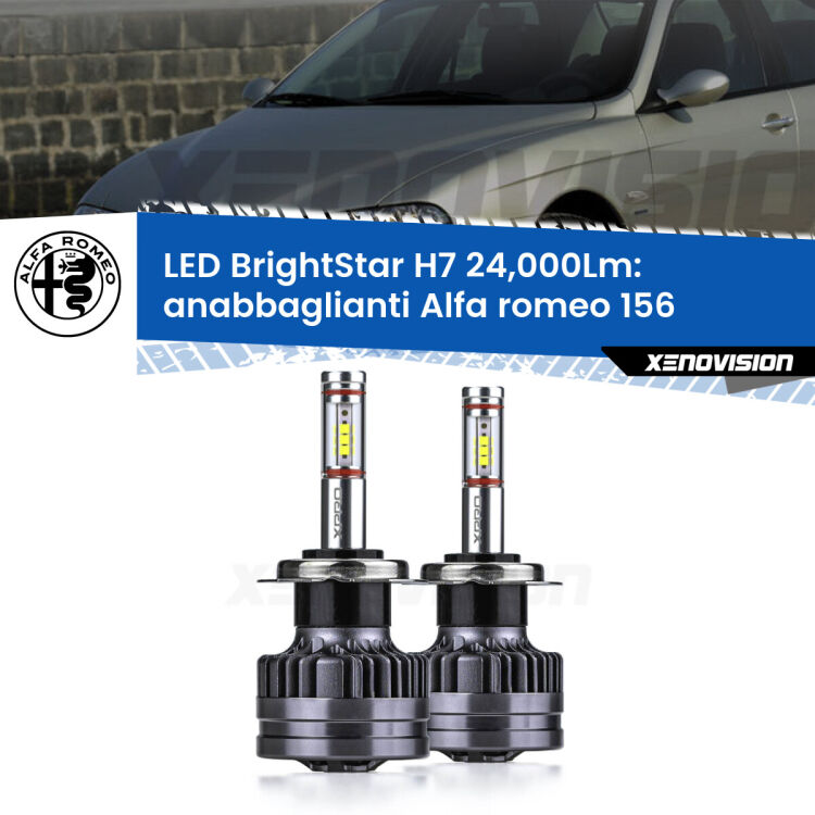 0 Anabbaglianti LED H7 24,000Lm per Alfa romeo 156 1997 - 2005 <strong>Kit LED anabbaglianti per Alfa romeo 156</strong> 1997 - 2005. </strong>Include due lampade Canbus H7 Brightstar da 24,000 Lumen. Qualità Massima.