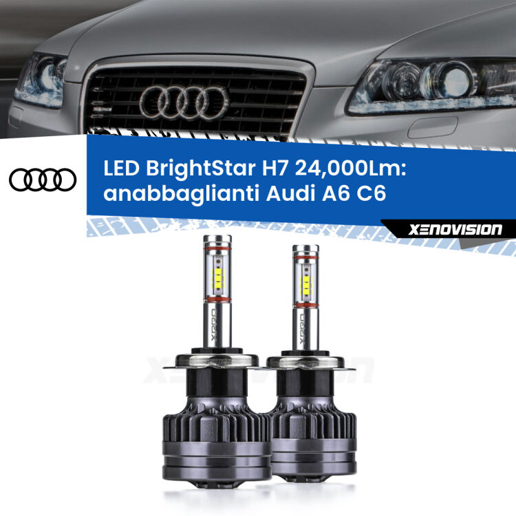0 Anabbaglianti LED H7 24,000Lm per Audi A6 C6 2004 - 2011 <strong>Kit LED anabbaglianti per Audi A6</strong> C6 2004 - 2011. </strong>Include due lampade Canbus H7 Brightstar da 24,000 Lumen. Qualità Massima.
