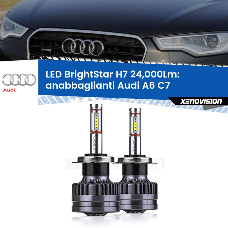 <strong>Kit LED anabbaglianti per Audi A6</strong> C7 2010 - 2018. </strong>Include due lampade Canbus H7 Brightstar da 24,000 Lumen. Qualità Massima.