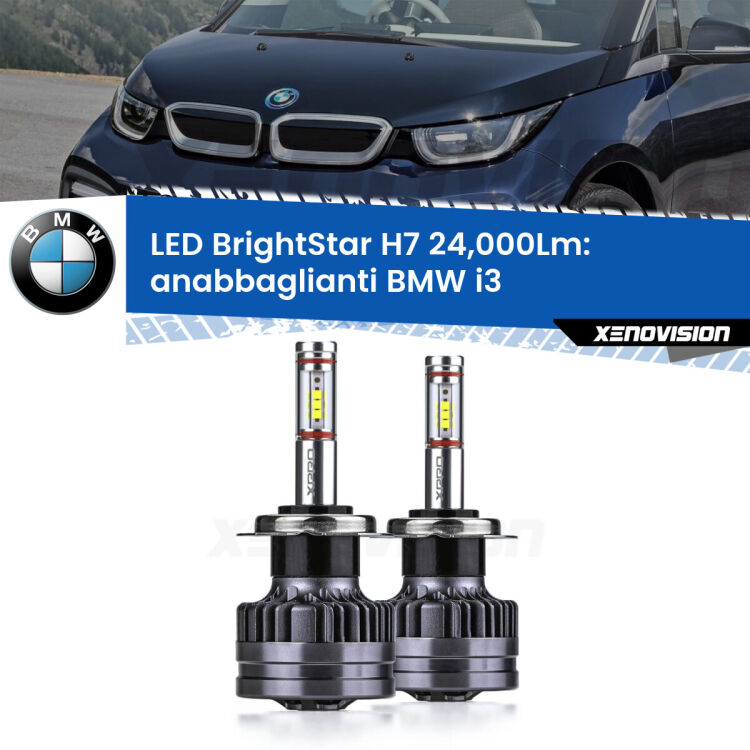 <strong>Kit LED anabbaglianti per BMW i3</strong>  2013 - 2023. </strong>Include due lampade Canbus H7 Brightstar da 24,000 Lumen. Qualità Massima.