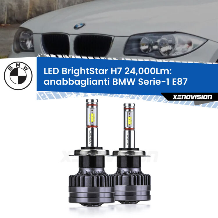 Anabbaglianti LED H7 24,000Lm per BMW Serie-1 E87 2003 - 2012 <strong>Kit LED anabbaglianti per BMW Serie-1</strong> E87 2003 - 2012. </strong>Include due lampade Canbus H7 Brightstar da 24,000 Lumen. Qualità Massima.